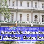 Manipur University B.Ed Entrance Result 2023 Online